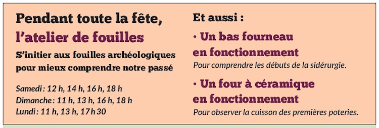 Pendant toute la fête un atelier de fouilles